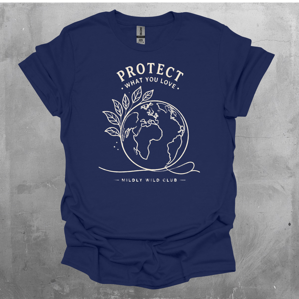 Protect What You Love T-Shirt
