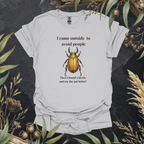 I Came Outside to Avoid People | Funny Beetle Unisex T-Shirt | Nature Lover Gift