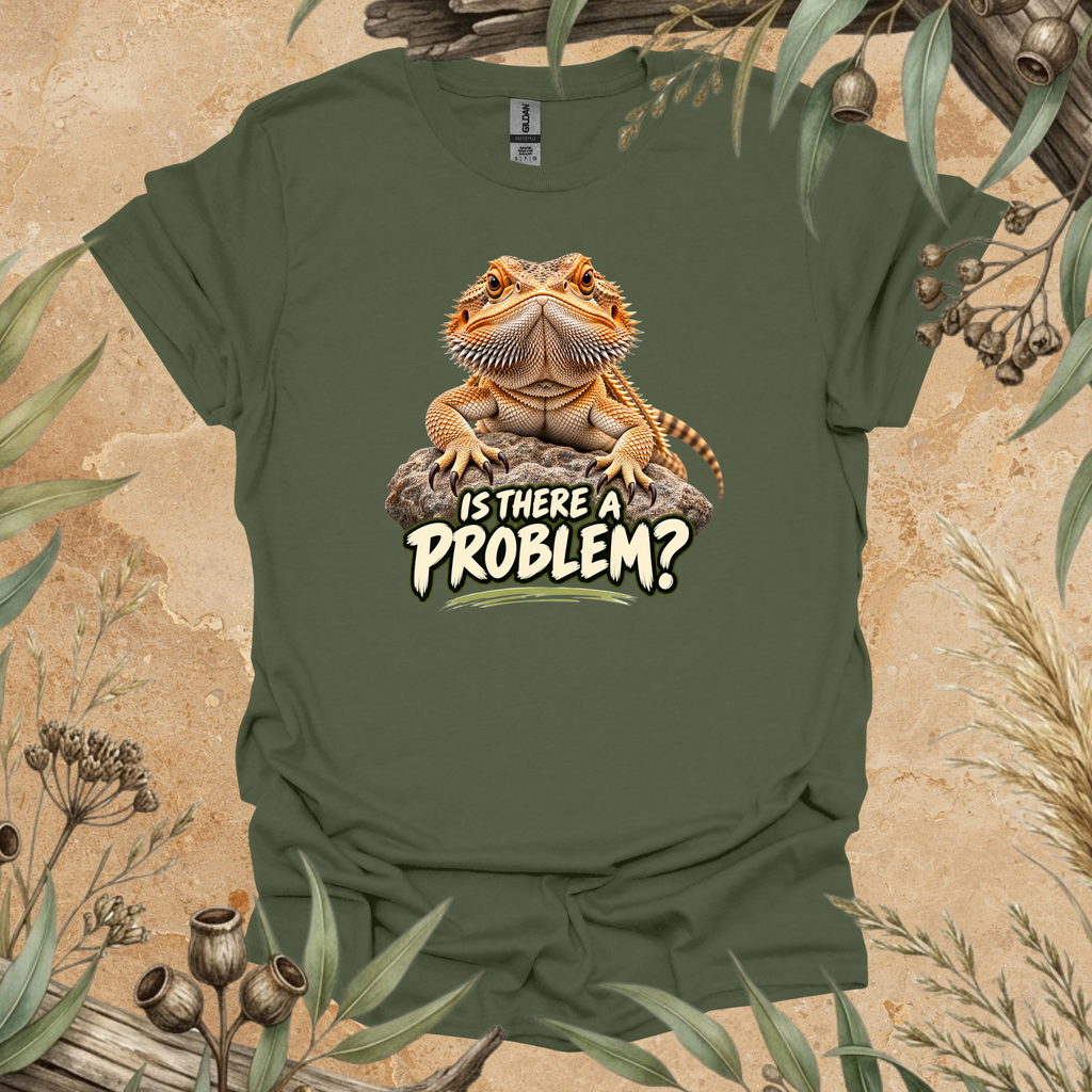 Bearded Dragon T-Shirt | Is There a Problem? Funny Reptile Shirt